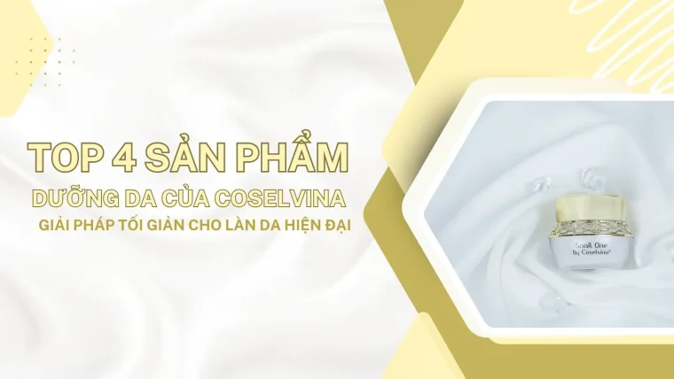 sản phẩm dưỡng da của coselvina