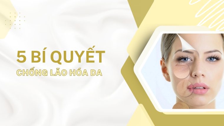 Bí quyết chống lão hóa da