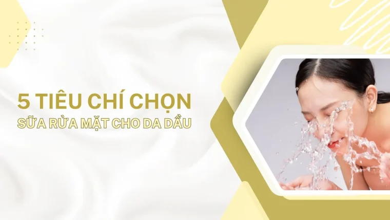 Sữa rửa mặt cho da hỗn hợp