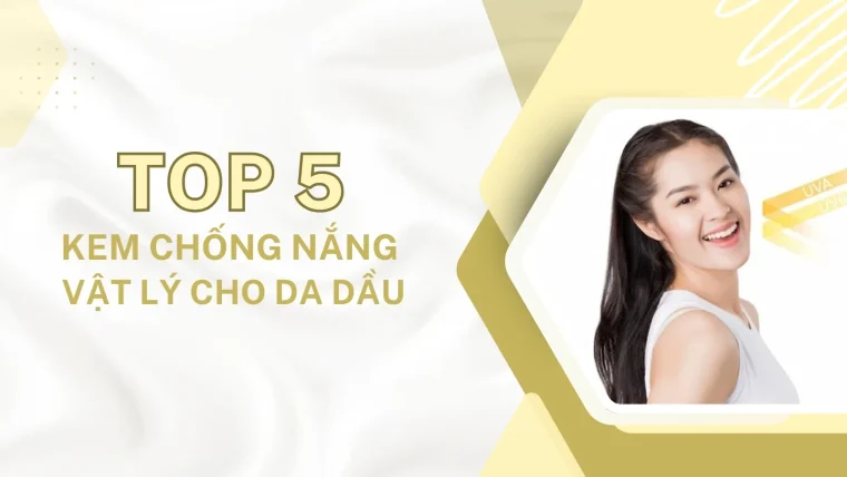 kem chống nắng vật lý cho da dầu