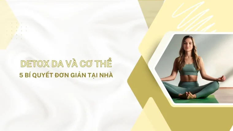 Detox da và cơ thể