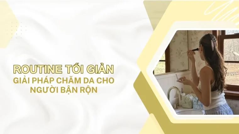 Routine tối giản
