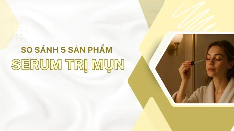 Serum trị mụn