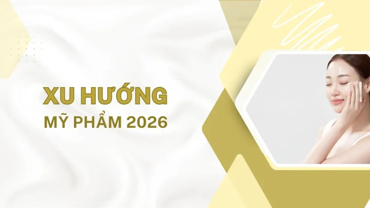 xu hướng mỹ phẩm 2026