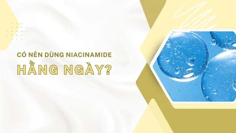 có nên dùng niacinamide