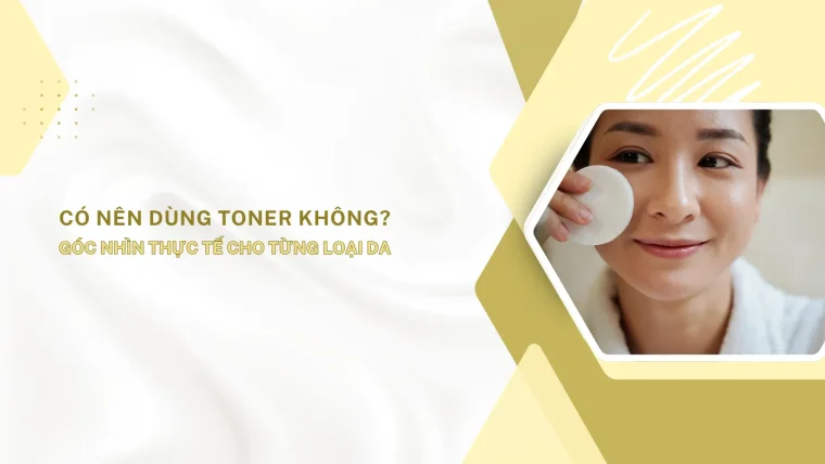 có nên dùng toner